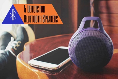 defects for Bluetooth speakers
