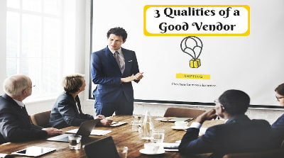 qualities of a good vendor or trading company