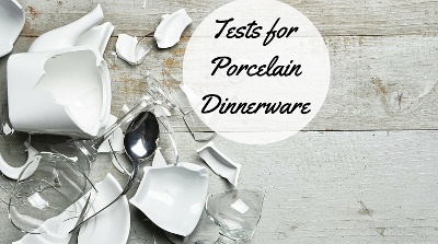 Top 5 On-site Tests for Porcelain Dinnerware