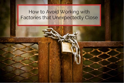 factories that close unexpectedly