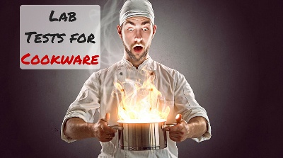 Top 5 Lab Tests for Cookware