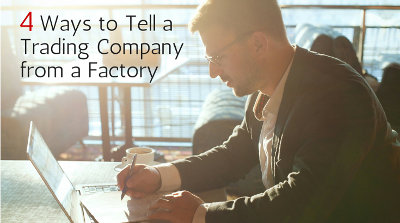 How to Tell a Trading Company from a Factory