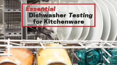 dishwasher testing for kitchenware