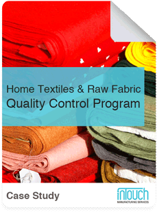 QC Case Study – Home Textiles And Raw Fabric Inspections